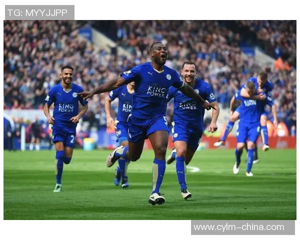 马竞与莱斯特城对决结果揭晓球迷热议比赛精彩瞬间